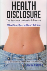 Health Disclosure: The Sequence to Obesity & Disease