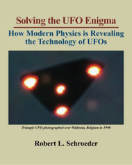 Solving The UFO Enigma: How Modern Physics is Revealing the