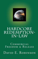 Hardcore Redemption-in-Law: Commercial Freedom & Release