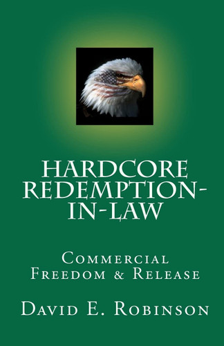 Hardcore Redemption-in-Law: Commercial Freedom & Release