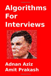 Algorithms For Interviews: A Problem Solving Approach