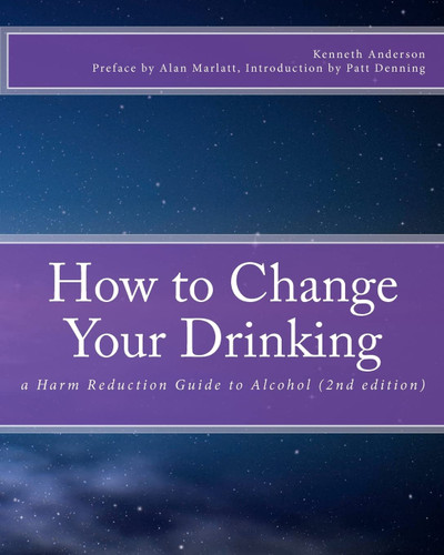 How to Change Your Drinking: a Harm Reduction Guide to Alcohol
