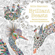 Millie Marotta's Brilliant Beasts: Favorite Illustrations from