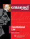 Emanuel Law Outlines: Constitutional Law Thirty-First Edition
