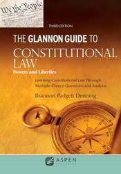 The Glannon Guide to Constitutional Law