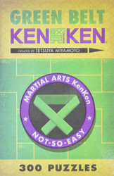Green Belt KenKen (Martial Arts Puzzles Series)