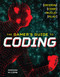 The Gamer's Guide to Coding: Design Code Build Play