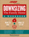 Downsizing the Family Home: A Workbook: What to Save What to Let Go