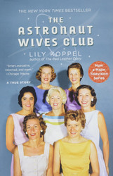 The Astronaut Wives Club: A True Story