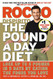 The Pound a Day Diet: Lose Up to 5 Pounds in 5 Days by Eating the