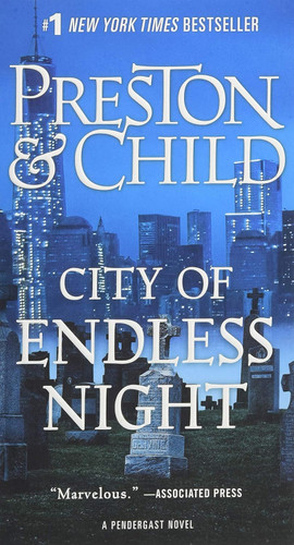 City of Endless Night (Agent Pendergast Series 17)
