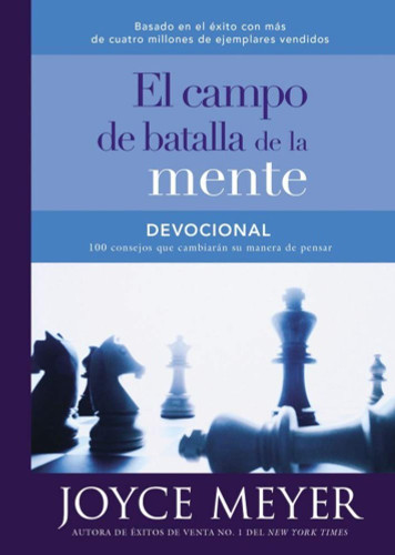 Devocional el campo de batalla de la mente: 100 consejos que