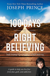 100 Days of Right Believing: Daily Readings from The Power of Right