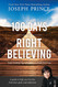 100 Days of Right Believing: Daily Readings from The Power of Right