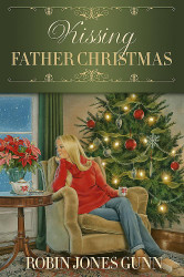 Kissing Father Christmas: A Novel (Father Christmas 3)