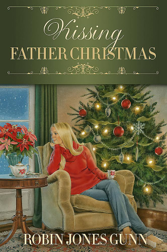 Kissing Father Christmas: A Novel (Father Christmas 3)