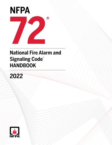 NFPA 72 National Fire Alarm and Signaling Code Handbook 2022 Edition