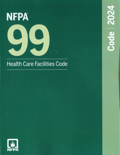 NFPA 99 Health Care Facilties Code 2024 Edition