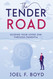 The Tender Road: Guiding Your Loved One Through Dementia