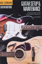 Guitar Setup & Maintenance - Hal Leonard Guitar Method Supplement