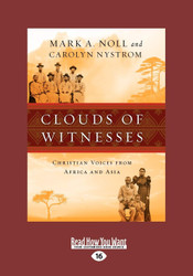 Clouds of Witnesses: Christian Voices from Africa and Asia