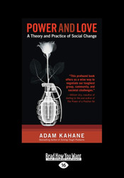 Power and Love: A Theory and Practice of Social Change