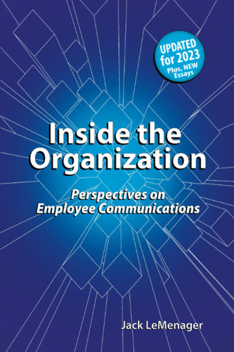 Inside The Organization: Perspectives On Employee Communications