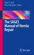 The SAGES Manual of Hernia Repair