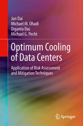 Optimum Cooling of Data Centers: Application of Risk Assessment and