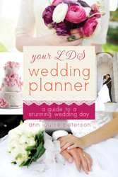Your LDS Wedding Planner: A Guide to a Stunning Wedding