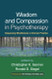 Wisdom and Compassion in Psychotherapy: Deepening Mindfulness in
