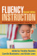 Fluency Instruction: Research-Based Best Practices