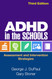 ADHD in the Schools: Assessment and Intervention Strategies