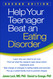 Help Your Teenager Beat an Eating Disorder