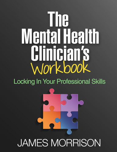 The Mental Health Clinician's Workbook: Locking In Your Professional