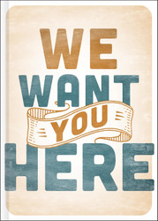 We Want You Here
