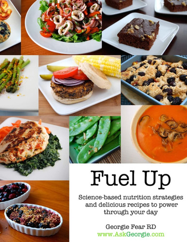 Fuel Up: Science-based nutrition strategies and delicious recipes to