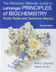 Absolute Ultimate Guide to Principles of Biochemistry Study Guide and