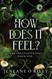 How Does It Feel? (Infatuated Fae 1)
