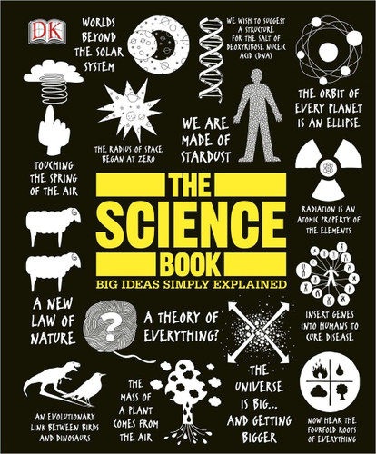 The Science Book: Big Ideas Simply Explained (DK Big Ideas)