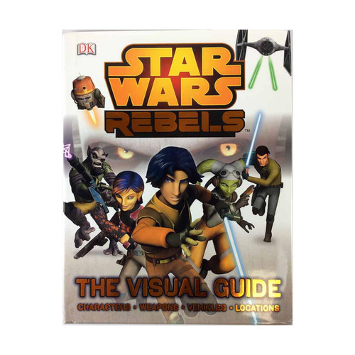 Star Wars Rebels The Visual Guide