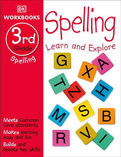 DK Workbooks: Spelling Third Grade: Learn and Explore