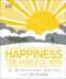 Happiness the Mindful Way Happiness the Mindful Way