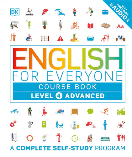 English for Everyone: Level 4: Advanced Course Book: A Complete