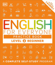 English for Everyone: Level 2 Practice Book - Beginner English: ESL