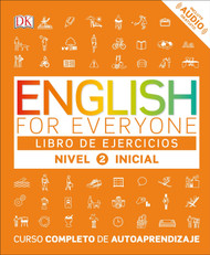 English for Everyone: Nivel 2: Inicial Libro de Ejercicios: Curso