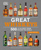 Great Whiskeys: 500 of the Best From Around the World