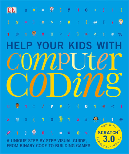 Help Your Kids with Computer Coding: A Unique Step-by-Step Visual