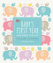Baby's First Year: Memories for Life - A Keepsake Journal of
