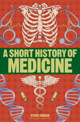 A Short History of Medicine (DK Short Histories)